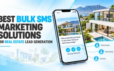 Best Bulk SMS Marketing Solutions for Real Estate Lead Generation